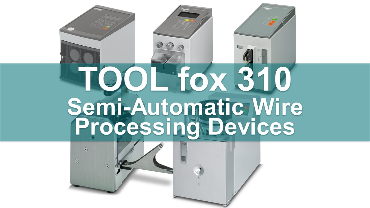 TOOL fox 310 - Semi-Automatic Wire Processing Devices